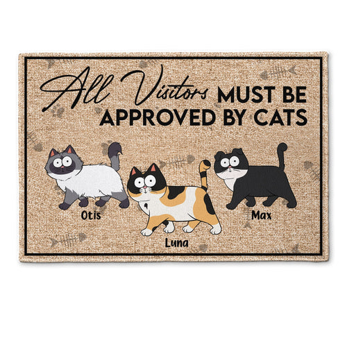 All Visitors Must Be Approved By Cats - Personalized Doormat