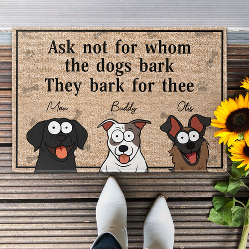 Ask Not For Whom The Dog Barks - Personalized Doormat