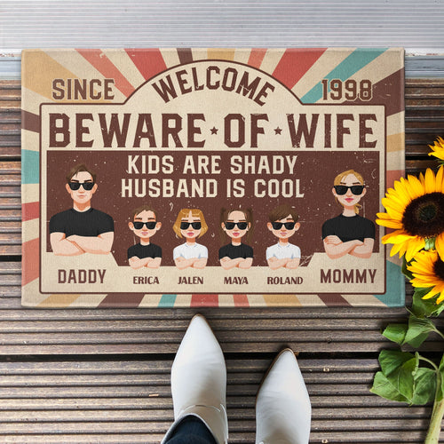 Beware Of Wife. Kids Are Shady - Personalized Doormat