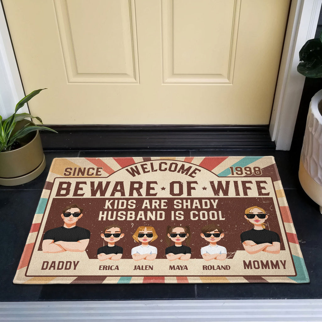 Beware Of Wife. Kids Are Shady - Personalized Doormat