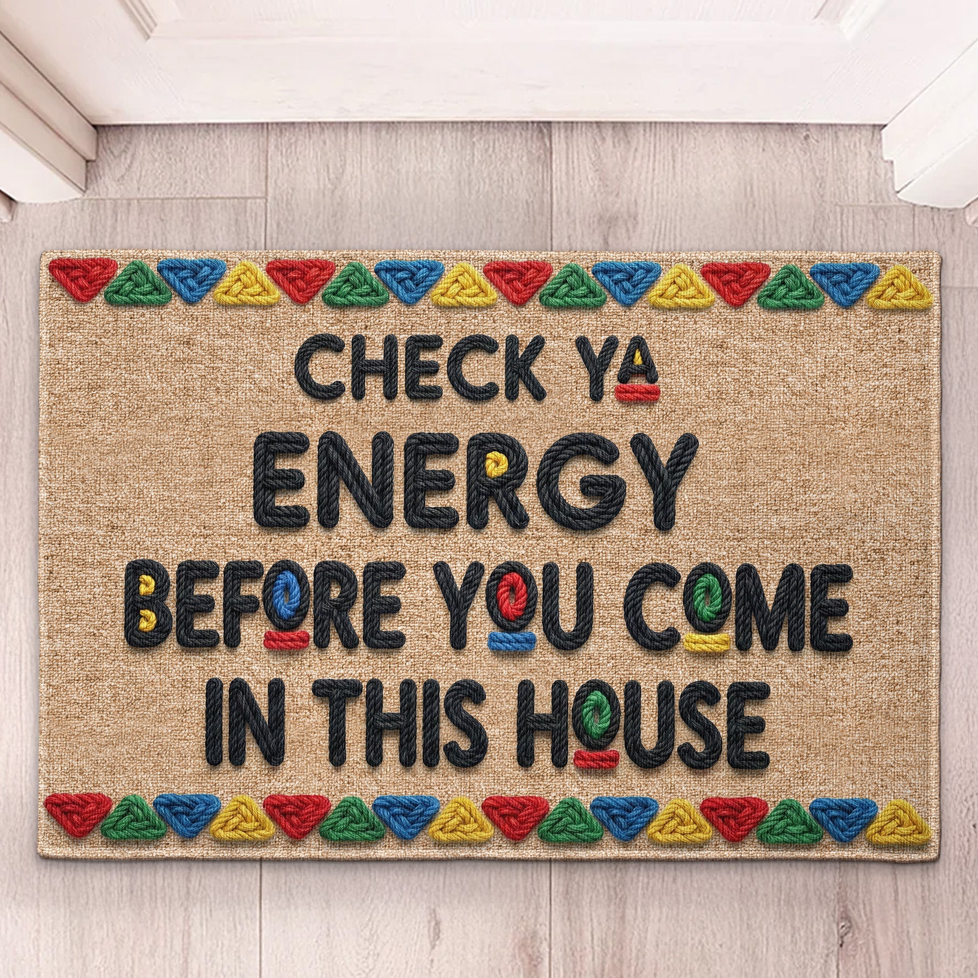 Check Ya Energy Before You Come In This House - Personalized Doormat