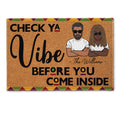 Check Ya Vibe Before You Come Inside - Personalized Doormat