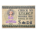 Check Yo Energy Before You Come In My Shit - Personalized Doormat