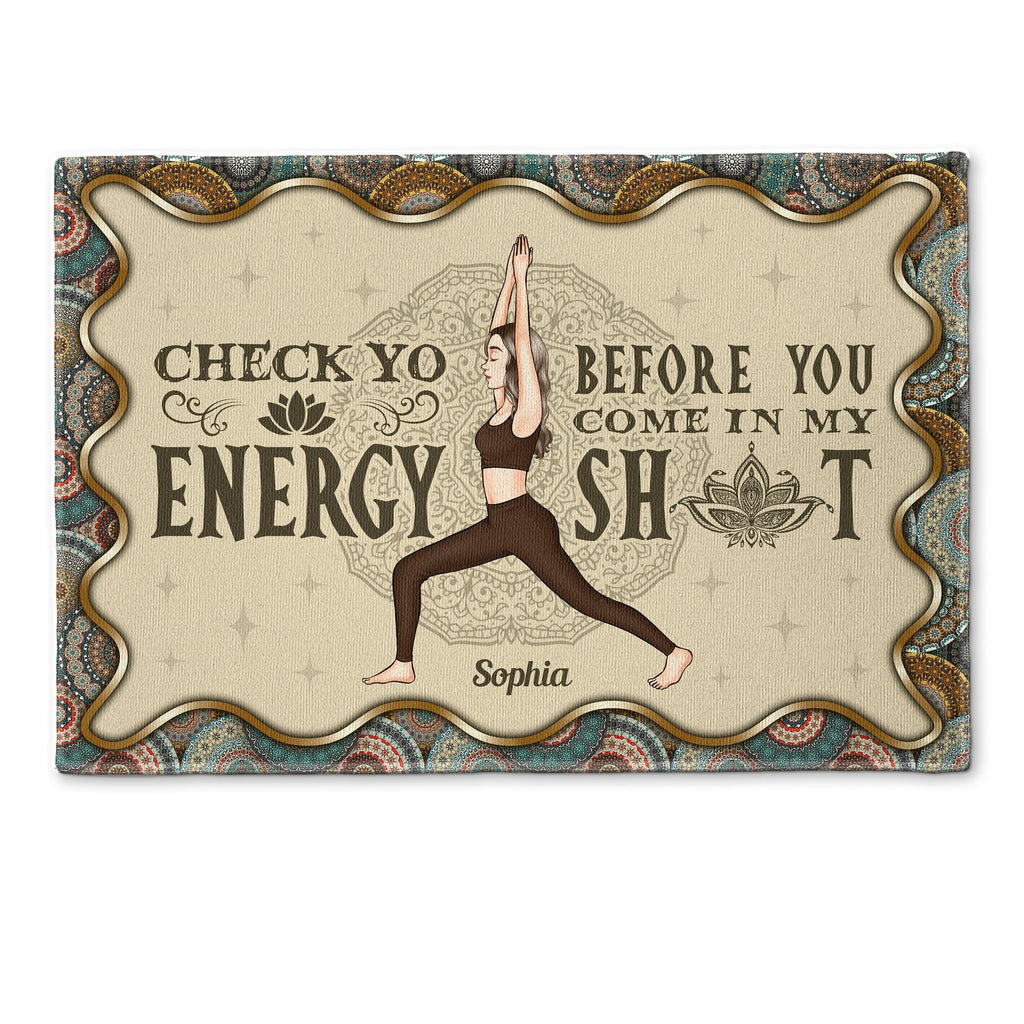 Check Yo Energy Before You Come - Personalized Doormat - Birthday, Housewarming Gift For Yoga Lover