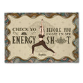 Check Yo Energy Before You Come - Personalized Doormat - Birthday, Housewarming Gift For Yoga Lover