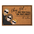 Father's Day Gifts, Did You Call Or Text First? - Personalized Doormat