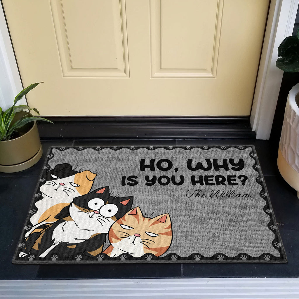 Ho Why Is You Here - Personalized Doormat