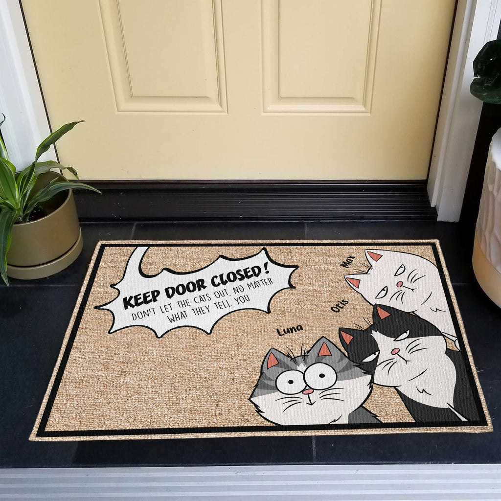 Keep Door Closed For The Cats - Personalized Doormat