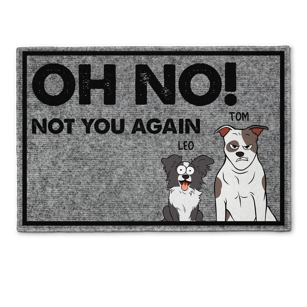 Oh No! Not You Again - Personalized Doormat