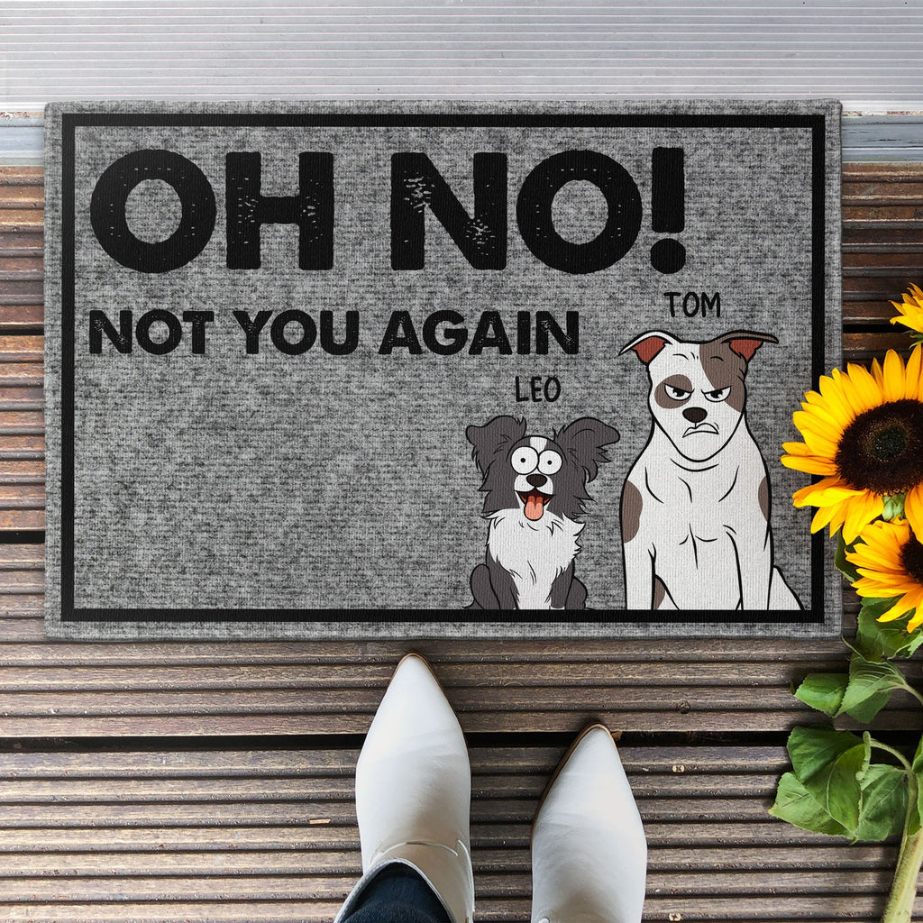 Oh No! Not You Again - Personalized Doormat