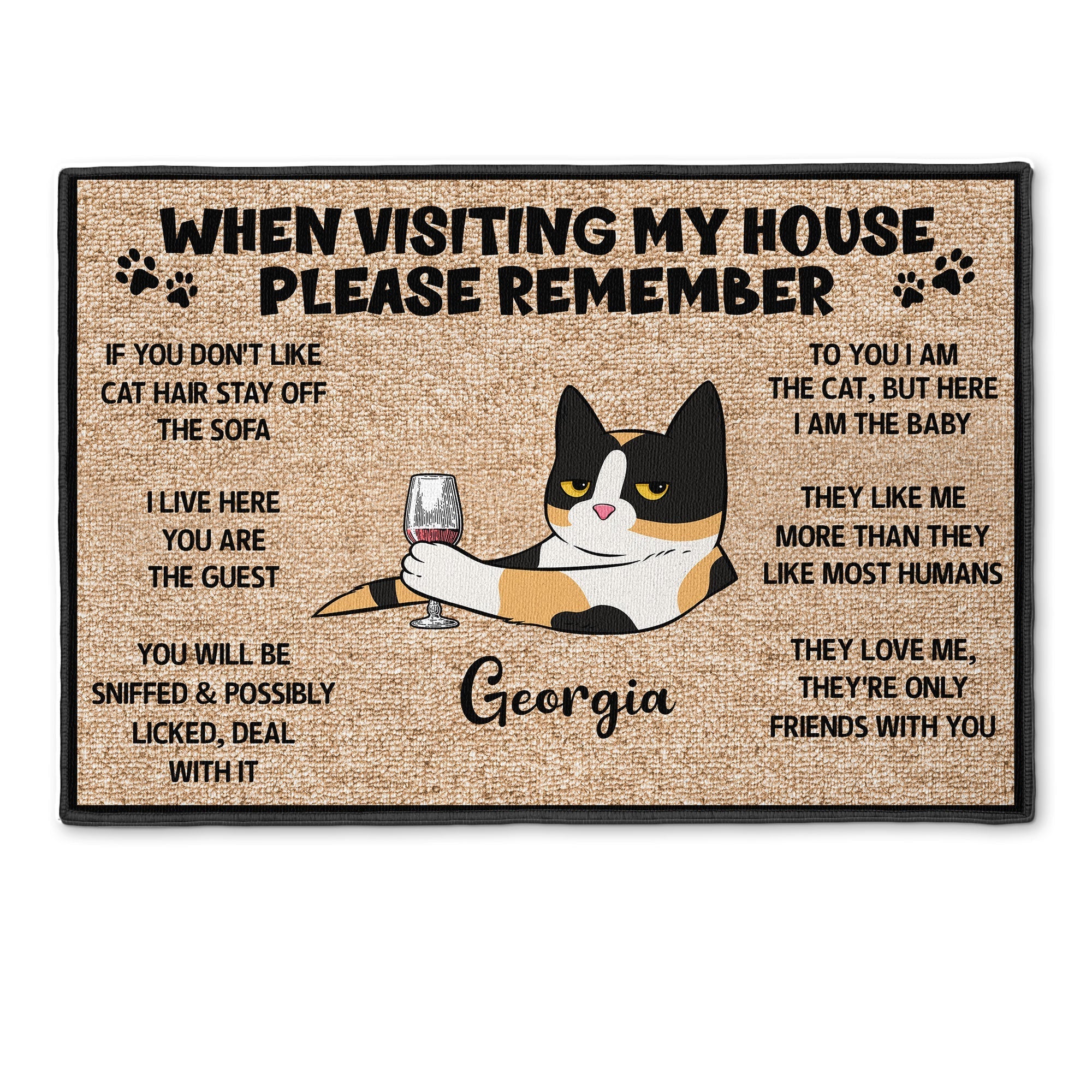 Please Remember When Visiting Cats House - Personalized Doormat