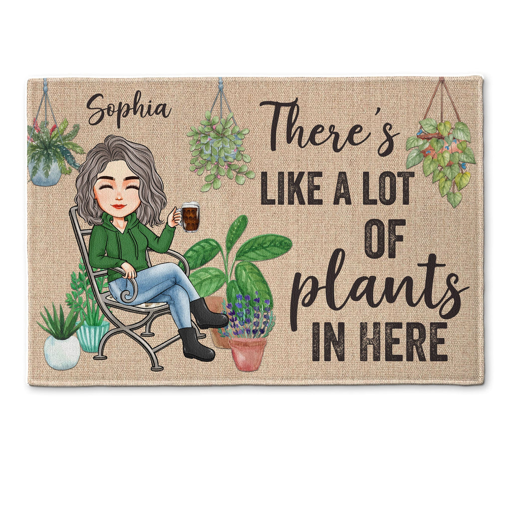 There's Like A Lot Of Plants In Here - Personalized Doormat