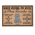 When Visiting My House Please Remember - Personalized Doormat